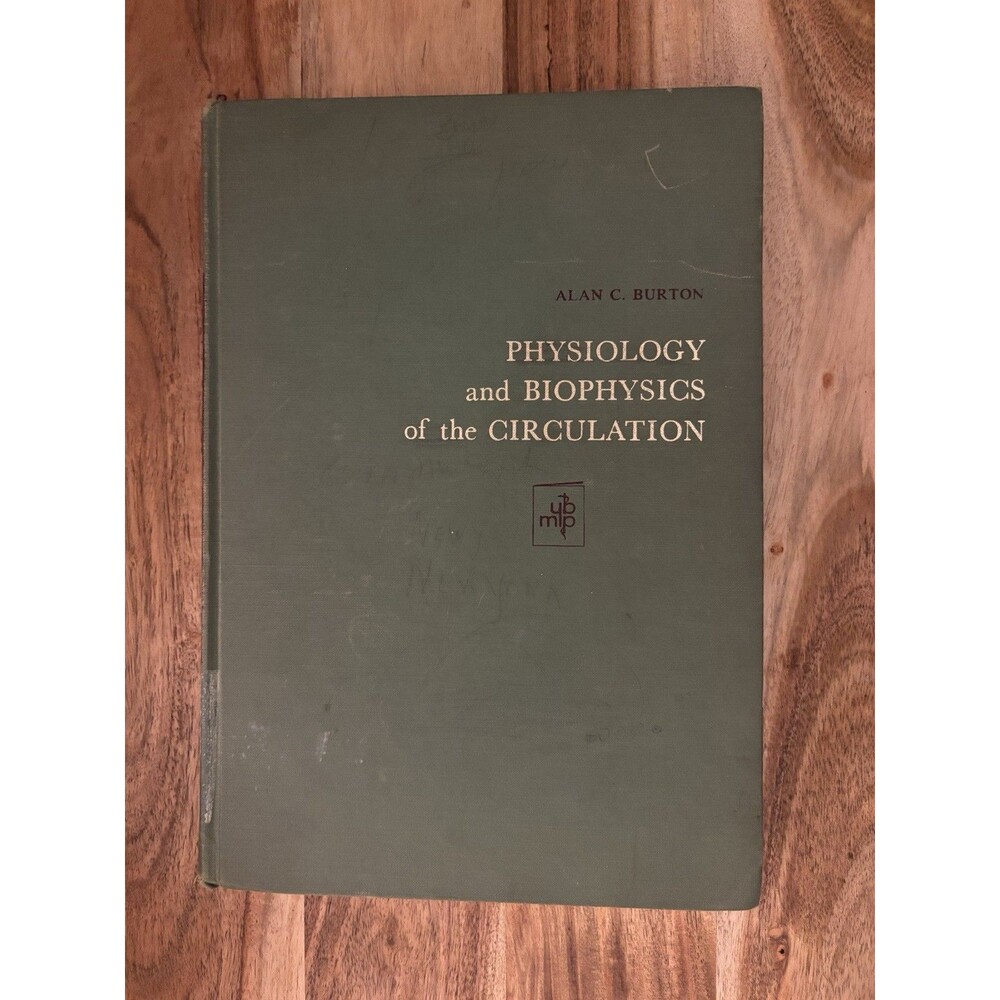 Physiology and Biophysics of the Circulation An Introductory Text VTG 1965